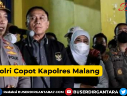 Buntut Tragedi Kanjuruhan Kapolri Copot Kapolres Malang