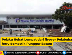 Pelaku Nekat Lompat dari flyover Pelabuhan ferry domestik Punggur Batam